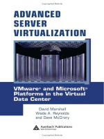 ADVANCED SERVER VIRTUALIZATION VMware and Microsoft Platforms in the Virtual Data center phần 1 ppt