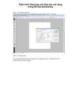 Giáo trình tổng hợp các thao tác mở rộng trong đồ họa photoshop phần 1 pptx
