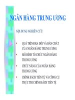 NGÂN HÀNG TRUNG ƯƠNGNỘI DUNG NGHIÊN CỨU:     QUÁ TRÌNH RA ĐỜI VÀ BẢN docx