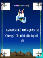 Bài giảng kế toán quản trị_ Chương 2: Chi phí và phân loại chi phí pdf