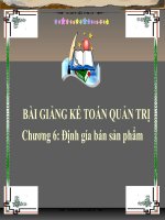 Bài giảng kế toán quản trị_Chương 6: Định giá bán sản phẩm ppt