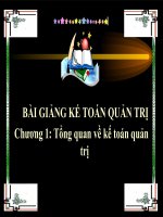 Bài giảng kế toán quản trị_ Chương 1: Tổng quan về kế toán quản trị potx