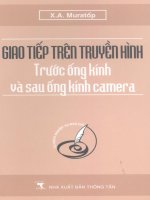 Giáo trình giao tiếp trên truyền hình - Trước và sau ống kính camera part 1 pptx