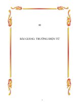BÀI GIẢNG: TRƯỜNG ĐIỆN TỪ pptx