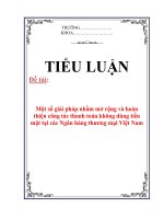 Tiểu luận: Một số giải pháp nhằm mở rộng và hoàn thiện công tác thanh toán không dùng tiền mặt tại các Ngân hàng thương mại Việt Nam pot