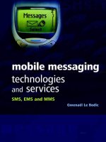 Mobile messaging technologies and services sms ems and mms phần 1 ppt