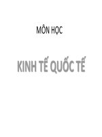 MÔN HỌC KINH TẾ QUỐC TẾ. ppt