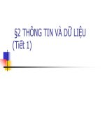§2 THÔNG TIN VÀ DỮ LIỆU (Tiết 1) potx