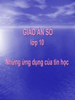 GIÁO ÁN SỐ lớp 10 Những ứng dụng của tin học doc