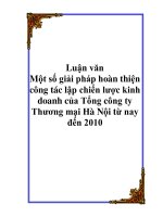 Luận văn - Một số giải pháp hoàn thiện công tác lập chiến lược kinh doanh của Tổng công ty Thương mại Hà Nội từ nay đến 2010 potx