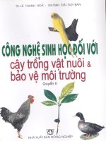 Công nghệ sinh học đối với cây trồng vật nuôi và bảo vệ môi trường tập 2 part 1 potx