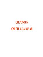 Chương 5 : Quản lý dự án phần mềm chi phí của dự án