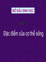 Bài giảng điện tử môn sinh học: Đặc điểm của cơ thể sống pdf