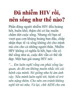 Đã nhiễm HIV rồi, nên sống như thế nào? ppt