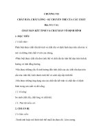 CHƯƠNG VII CHẤT RẮN, CHẤT LỎNG - SỰ CHUYỂN THỂ CỦA CÁC CHẤT docx