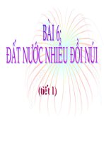 Giáo án điện tử môn Địa Lý: Đất nước nhiều đồi núi_tiết 1 và 2 pptx