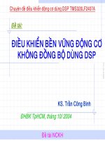 CHUYÊN ĐỀ KHOA HỌC ĐIỀU KHIỂN BỀN VỮNG ĐỘNG CƠ KHÔNG ĐỒNG BỘ DÙNG DSP