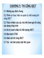 Bài giảng Luật xây dựng  Chương 5: Thi công xây dựng công trình