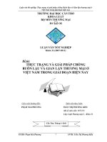 thực trạng và giải pháp chống buôn lậu và gian lận thương mại ở việt nam trong giai đoạn hiện nay