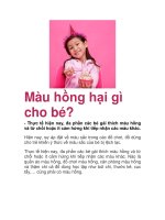 Màu hồng hại gì cho bé? - Thực tế hiện nay, đa phần các bé gái thích màu hồng pot