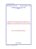 Luận văn thạc sỹ nghiên cứu ổn định mái đập khi mực nước rút nhanh, lập biểu đồ vận hành hồ chứa nước Dầu Tiếng