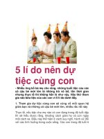 5 lí do nên dự tiệc cùng con - Nhiều ông bố bà mẹ cho rằng, những buổi tiệc pdf