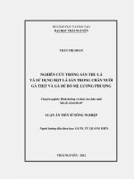 Nghiên cứu trồng sắn thu lá và sử dụng bột lá sắn trong chăn nuôi gà thịt và gà đẻ bố mẹ lương phượng