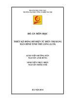 THIẾT KẾ ĐỒNG HỒ ĐIỆN TỬ HIỂN THỊ BẰNG MÀN HÌNH TINH THỂ LỎNG (LCD)