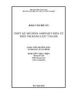 THIẾT KẾ MÔ HÌNH AMPEMET ĐIỆN TỬ HIỂN THỊ BẰNG LED 7 THANH