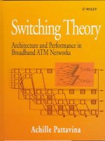 Switching Theory: Architecture and Performance in Broadband ATM Networks phần 1 docx