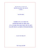 NGHIÊN cứu các NHÂN tố ẢNH HƯỞNG đến sự THỎA mãn của cán bộ CÔNG đoàn đối với tổ CHỨC tại LIÊN đoàn LAO ĐỘNG TỈNH KHÁNH hòa