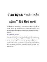 Căn bệnh “màu nâu sậm” Kẻ thù mới! potx