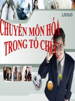 slide chương 6 quản trị học chuyên môn hóa trong tổ chức