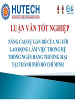 NÂNG CAO sự gắn bó của NGƯỜI LAO ĐỘNG làm VIỆC TRONG hệ THỐNG NGÂN HÀNG THƯƠNG mại tại THÀNH PHỐ hồ CHÍ MINH