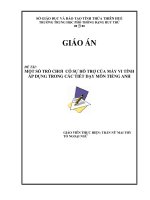 MỘT SỐ TRÒ CHƠI CÓ SỰ HỖ TRỢ CỦA MÁY VI TÍNH ÁP DỤNG TRONG CÁC TIẾT DẠY MÔN TIẾNG ANH docx