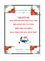 CHUYÊN ĐỀ: “ĐỔI MỚI PHƯƠNG PHÁP DẠY HỌC   BỘ GIÁO ÁN CẢ NĂM MÔN ĐỊA LÍ LỚP 4, SOẠN THEO PHƯƠNG PHÁP MỚI”