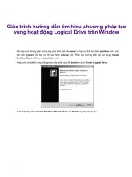 Giáo trình hướng dẫn tìm hiểu phương pháp tạo vùng hoạt động Logical Drive trên Window phần 1 potx