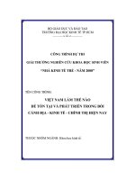 Việt nam làm thế nào để tồn tại và phát triển trong bối cảnh địa  kinh tế  chính trị hiện nay