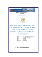 Quy trình thủ tục Hải quan dối với hàng hóa nhập khẩu bằng đường biển và một số giải pháp nâng cao hiệu quả quy trình nhập khẩu tại Công ty TNHH thương mại Hoàng Thạnh