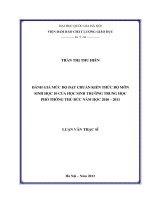 Luận văn thạc sĩ đánh giá mức độ đạt chuẩn kiến thức bộ môn sinh học 10 của HS trường trung học phổ thông thủ đức năm học 2010 – 2011