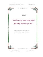 Đồ án thiết kế quy trình công nghệ gia công chi tiết trục III