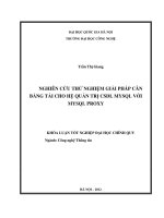 NGHIÊN CỨU THỬ NGHIỆM GIẢI PHÁP CÂN  BẰNG TẢI CHO HỆ QUẢN TRỊ CSDL MYSQL VỚI  MYSQL PROXY