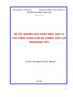 Luận văn thạc sỹ NGHIÊN CỨU KHẨU DIỆN  HỢP LÝ CÁC CỐNG VÙNG CUỐI HỆ THỐNG THỦY LỢI NAM MANG THÍT