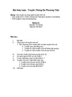 Bài thảo luận Truyền Thông Đa Phương Tiện  Đề tài: Các chuẩn và công nghệ truyền hình số   Các chuẩn DTV