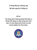 vận dụng một số phương pháp biểu hiện xu hướng biến động của hiện tượng theo thời gian vào hoạt động kinh doanh của một doanh nghiệp trên thị trường