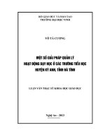 Một số giải pháp quản lý hoạt động dạy học ở các trường tiểu học huyện kỳ anh, tỉnh hà tĩnh