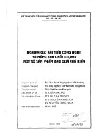 Nghiên cứu cải tiến công nghệ và nâng cao chất lượng một số sản phẩm rau quả chế biến