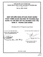 Một số kiến nghị về giải pháp nhằm phát triển quan hệ kinh tế thương mại nước ta với một số thị trường chủ yếu Nam Á Cận Trung Động