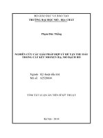 tóm tắt luận án nghiên cứu các giải pháp hợp lý để tận thu dầu trong cát kết mioxen hạ, mỏ bạch hổ