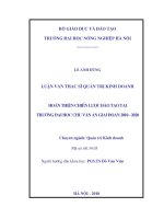 Luận văn thạc sĩ hoàn thiện chiến lược đào tạo trường đại học chu văn an giai đoạn 2010 - 2020